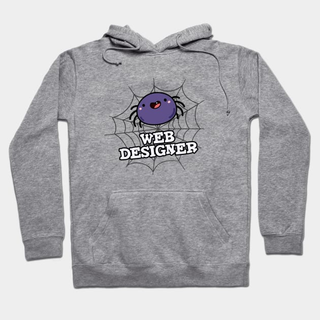 Web Designer Cute Spider Pun Hoodie by punnybone